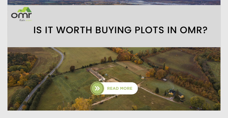 Is it worth buying Plots in OMR?