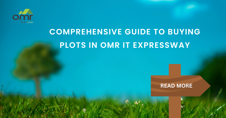 Comprehensive Guide to Buying Plots in OMR IT Expressway