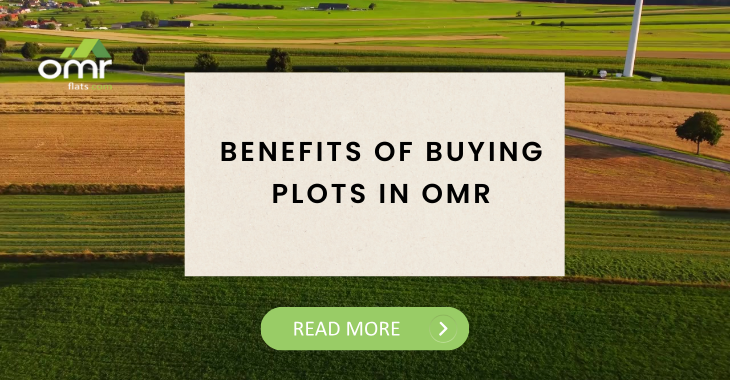 Benefits of buying plots in OMR