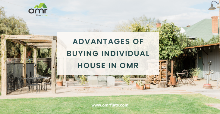 Advantages of Buying Individual Houses in OMR