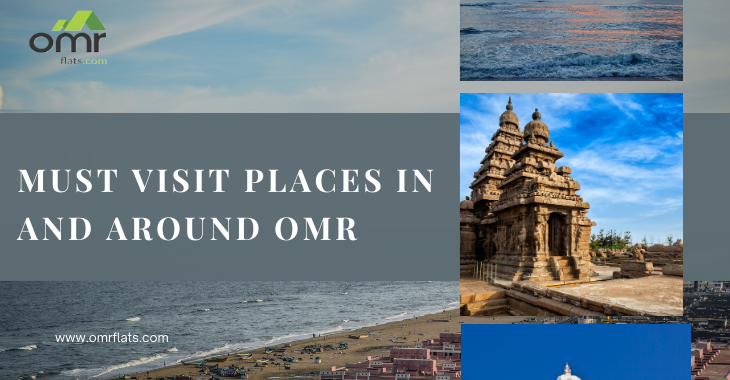 Must Visit Places in and Around OMR