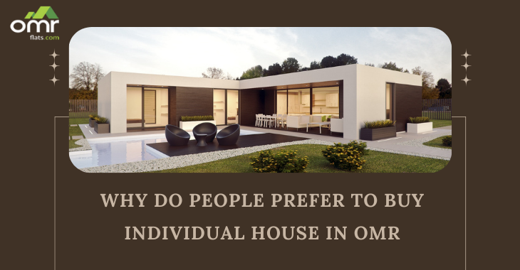 Why do people prefer to buy individual houses in OMR